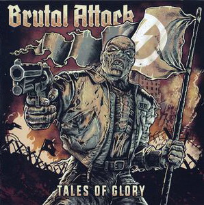Brutal Attack - Tales of Glory (2021)