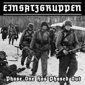 Einsatzgruppen - Phase One Has Phased Out (2021)