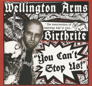 Wellington Arms & Birthrite - You Can't Stop Us! (2021)