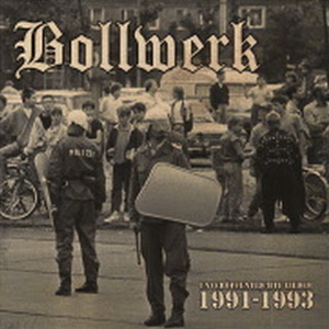 Bollwerk - Unveröffentlichte Lieder 1991-1993 (2021)