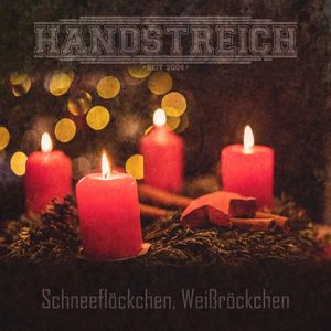 Handstreich - Schneeflöckchen, Weißröckchen (2021)