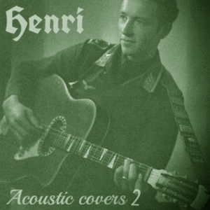 Henri - Acoustic Covers 2 (2021)