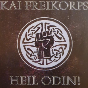 Kai Freikorps - Heil Odin! (2022)
