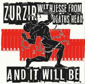 Zurzir & Deaths Head - And It Will Be (2020)