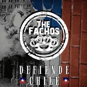 The Fachos - Defiende Chile (2022)