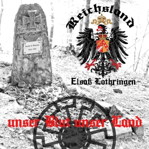 Reichsland Elsaß Lothringen - Unser Blut unser Land (2022)