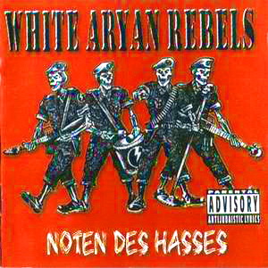 White Aryan Rebels - Noten Des Hasses (2022)
