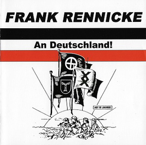 Frank Rennicke - An Deutschland! (2022)