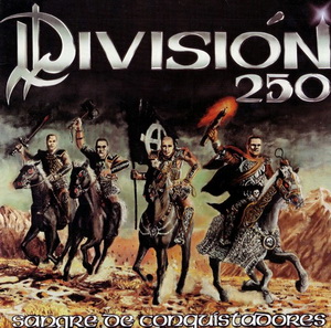 División 250 - Sangre De Conquistadores (2022)
