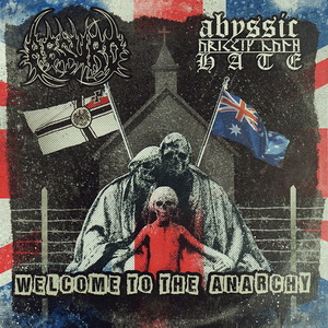 Absurd & Abyssic Hate - Welcome To The Anarchy (2022) LOSSLESS