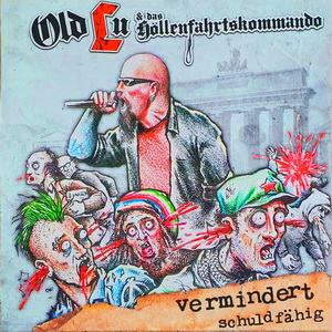 Old Lu & Das Höllenfahrtskommando - Vermindert Schuldfähig (2022)