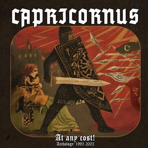 Capricornus - At any cost! Anthology: 1995-2005 (2022)