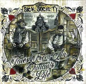 Sick Society - Tales Of An Outlaw Life (2022) LOSSLESS