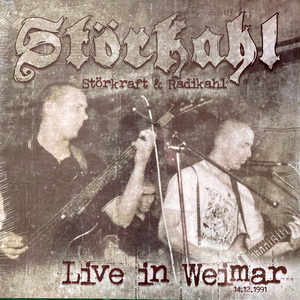 StörKahl (Störkraft + Radikahl) - Live in Weimar 14.12.1991 (2022)