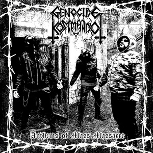 Genocide Kommando - Anthems of Mass Massacre (2022) LOSSLESS