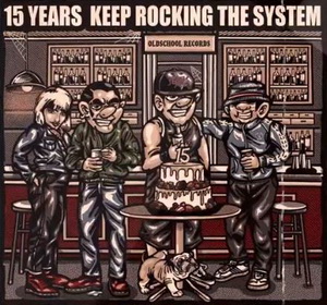 15 Years Keep Rocking The System (2023)