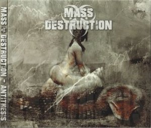 Mass Destruction - Antithesis (2015) LOSSLESS