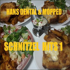Hans Dental & Mopped - Schnitzel Hit 1 (2023)