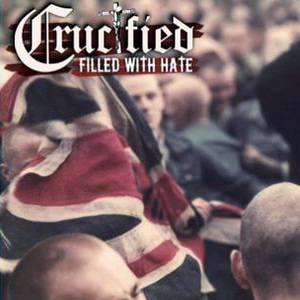 Crucified - Filled With Hate (2023) LOSSLESS