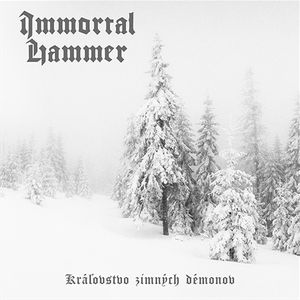 Immortal Hammer - Kráľovstvo Zimných Démonov (2023)