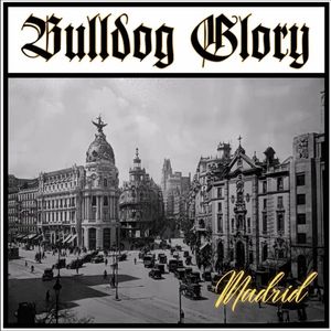 Bulldog Glory - Madrid (2023)