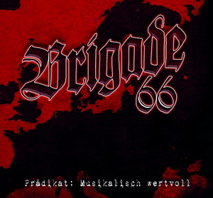 Brigade 66 - Prädikat: Musikalisch Wertvoll (2023)