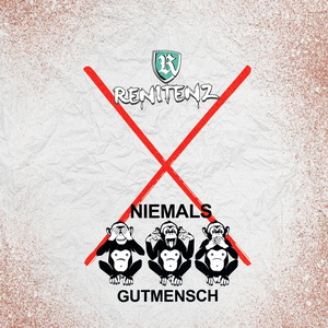 Renitenz - Niemals Gutmensch (2023)
