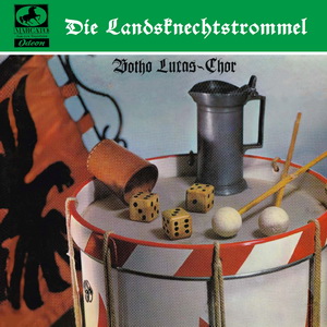 Botho Lucas Chor - Die Landsknechtstrommel (LOSSLESS)
