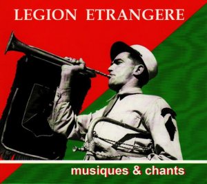 Legion Etrangere - Musiques & Chants Anthologie 1950 - 1960 (2019) LOSSLESS