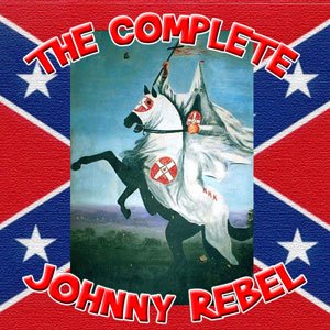 Johnny Rebel - The Complete Johnny Rebel Collection (2003)