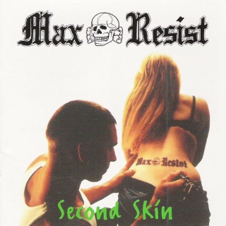 Max Resist - Second Skin (1997 / 2001) LOSSLESS