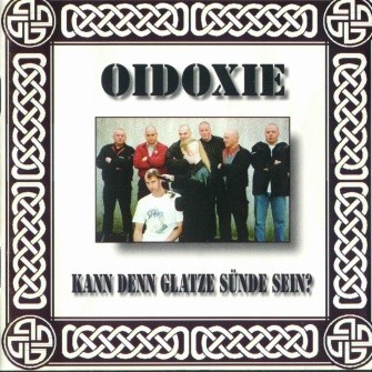 Oidoxie - Kann denn Glatze Sunde sein (1997)