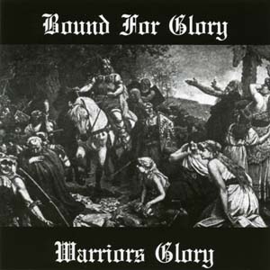 Bound for Glory - Warriors Glory (1990)