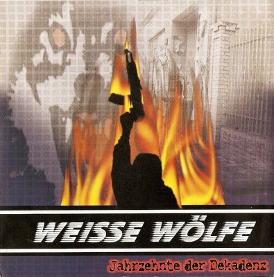 Weisse Wolfe - Jahrzente der Dekadenz (2003)