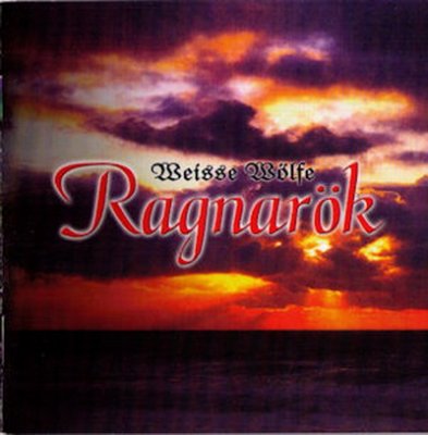 Weisse Wolfe - Ragnarok (2005)