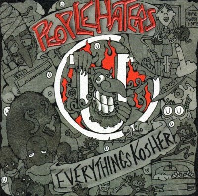 People Haters - Everythings Kosher (1999)
