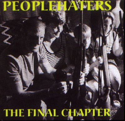People Haters - The Final Chapter (2003)