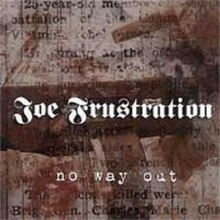 Joe Frustration - No way Out (2007)