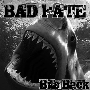Bad Fate - Bite Back (2007)