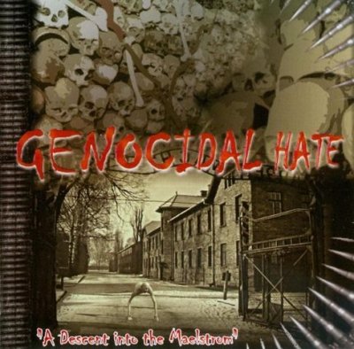 Genocidal Hate - A descent into the maelstrom (2006)