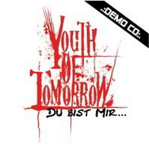 Youth of Tomorrow - Du bist mir (Demo 2010)