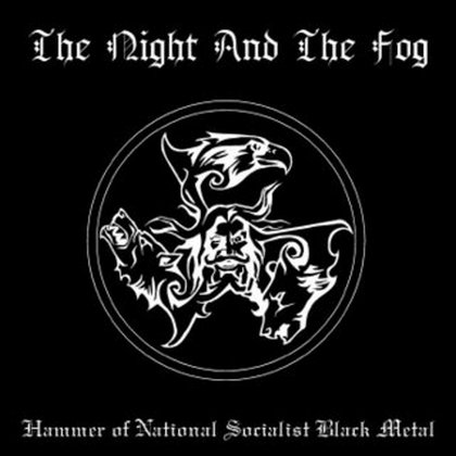 VA - The Night And The Fog Part II - The Hammer Of National Socialism (2003)