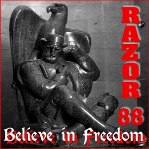 Razor 88 - Believe In Freedom (2006)