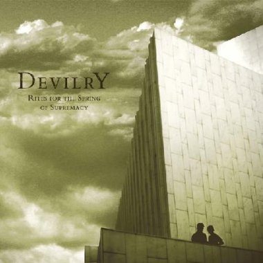 Devilry - Rites For The Spring Of Supremacy (2008)