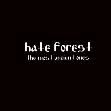 Hate Forest - The Most Ancient Ones (2001)