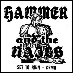 Hammer and the Nails - Set to Ruin (Demo) (2009)