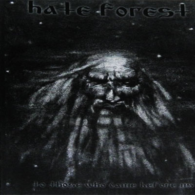 Hate Forest - To Those Who Came Before Us (2002) compilation