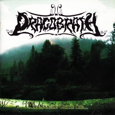 Dragobrath - And Mountains Openeth Eyes... (2008)