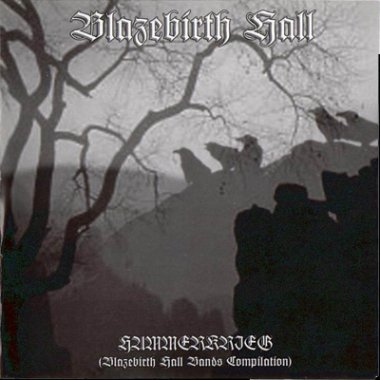 VA - Hammerkrieg (BlazeBirth Hall Bands Compilation) (2004)