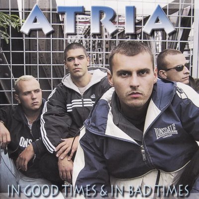 Atria - In Good Times & In Bad Times (2001)